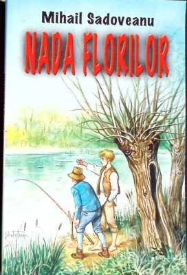 NADA FLORILOR-MIHAIL SADOVEANU-263713 foto