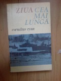 E3 CORNELIUS RYAN - ZIUA CEA MAI LUNGA