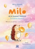 Cumpara ieftin Milo De La Domnul Trebuie La Lumina Bucuriei, Monica Mereuta - Editura DPH