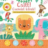 Csitt! Csendet k&eacute;rek! - 5 &aacute;llat hangj&aacute;val - Nick Ackland