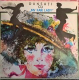 Disc Vinil Fr. Loewe* / Orchestra Jack First - Dansați Cu &bdquo;My Fair Lady&ldquo; Electrecord-EDE 0371-EDE-0700