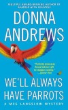 We&#039;ll Always Have Parrots