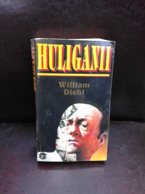 HULIGANII - WILLIAM DIEHL foto