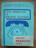 LISTA ABONATILOR LA SERVICIUL TELEFONIC - JUDETUL PRAHOVA - 1984