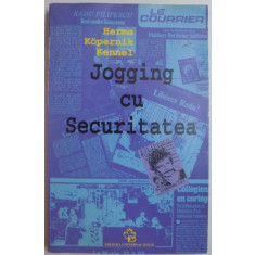 JOGGING CU SECURITATEA de HERMA KOPERNIK KENNEL , 1998, PREFATA DE ANA BLANDIANA