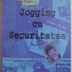 JOGGING CU SECURITATEA de HERMA KOPERNIK KENNEL , 1998, PREFATA DE ANA BLANDIANA