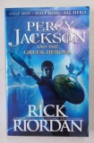PERCY JACKSON AND THE GREEK HEROES by RICK RIORDAN , 2016
