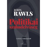 Politikai szabadelvűs&eacute;g - Political Liberalism - John Rawls