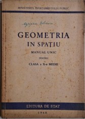 Geometria in spatiu. Manual unic pentru clasa a X-a medie (cateva insemnari)