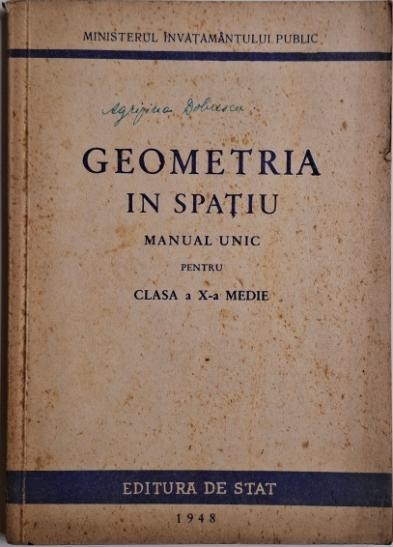 Geometria in spatiu. Manual unic pentru clasa a X-a medie (cateva insemnari)