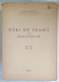 DARI DE SEAMA ALE SEDINTELOR , VOLUMUL XLIII , 1955 - 1956 , 1962