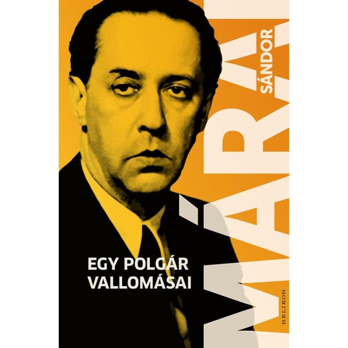 Egy polg&aacute;r vallom&aacute;sai - M&aacute;rai S&aacute;ndor