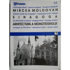 Sinagoga &ndash; arhitectura a monoteismului &ndash; Mircea Moldovan