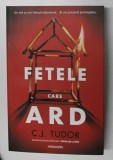 FETELE CARE ARD de C.J. TUDOR , 2022