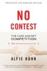 No Contest: The Case Against Competition