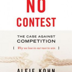 No Contest: The Case Against Competition
