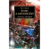 Harc a m&eacute;lys&eacute;g&eacute;rt - Testv&eacute;rem, ellens&eacute;gem - Ben Counter