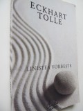 Linistea vorbete - Eckhart Tolle