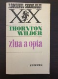 ZIUA A OPTA - Thornton Wilder