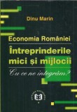 Economia Romaniei. Intreprinderile mici si mijlocii - Dinu Marin