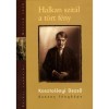 Halkan szit&aacute;l a t&ouml;rt f&eacute;ny - Kosztol&aacute;nyi Dezső &ouml;sszes f&eacute;nyk&eacute;pe - Kov&aacute;cs Ida szerk.