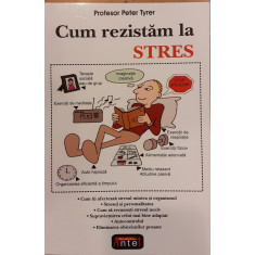 Cum rezistam la stres