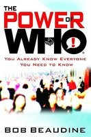 The Power of Who: You Already Know Everyone You Need to Know foto