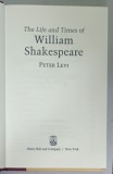 THE LIFE AND TIMES OF WILLIAM SHAKESPEARE by PETER LEVI , 1989