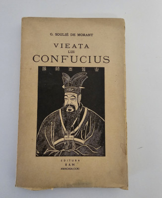 Carte veche G Soulie de Morant Vieata lui Confucius foto