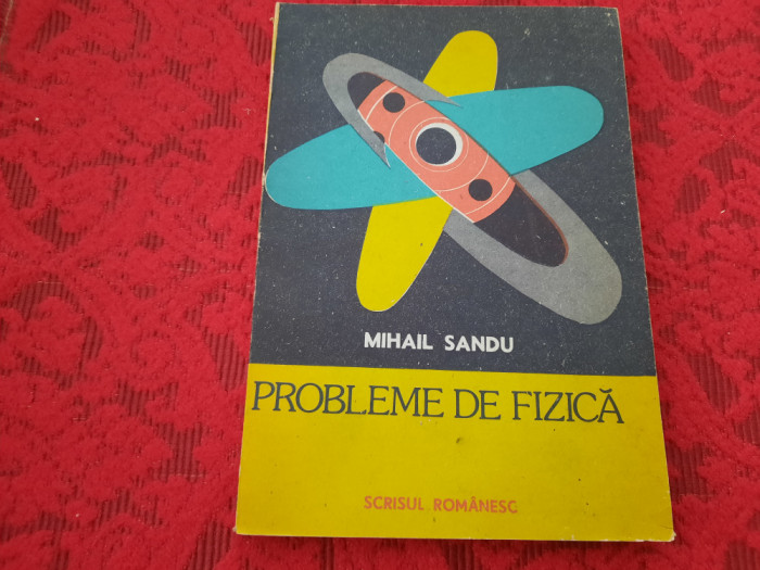 MIHAIL SANDU PROBLEME DE FIZICA