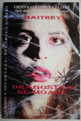 Dragostea nu moare &amp;ndash; Maitreyi foto