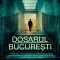 Dosarul București