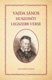 Vajda J&aacute;nos huszon&ouml;t legszebb verse - Vajda J&aacute;nos