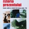 Istoria Prezentului - Timothy Garton Ash , X176