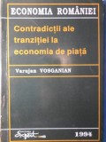 Contradictii Tranzitie Economia de Piata - Varujan Vosganian, 1994, Expert, Economie Romania, Paperback, Marketing