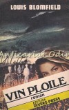 Vin Ploile - Louis Bromfield, Roman al Indiei Moderne, Editura Divers-Press, 1992, 701 pagini, Limba Romana