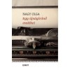 Egy &uacute;js&aacute;g&iacute;r&oacute;nő eml&eacute;kei - Nagy Olga