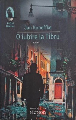 O iubire la Tibru - Jan Koneffke foto