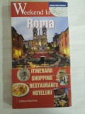 WEEKEND LA ROMA - ITINERARII SHOPPING RESTAURANTE HOTELURI