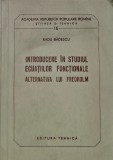 Cumpara ieftin Introducere in studiul ecuatiilor functionale. Alternativa lui Fredholm - 1959 - Radu Badescu (H316)