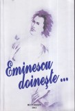 Carte Eminescu Doineste... Editie Ioan Dragusin, 334 pagini, 2012, romana, brosata