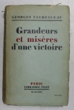 GRANDEURS ET MISERES D&#039; UNE VICTOIRE par GEORGES CLEMENCEAU , 1930