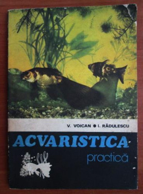 V. Voican - Acvaristica practică foto