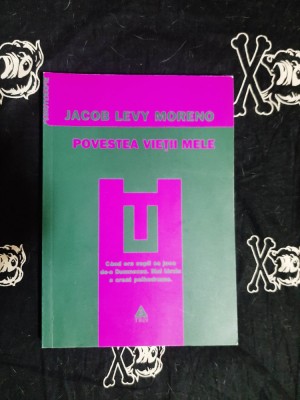 Jacob Levy Moreno - Povestea vietii mele foto