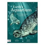 Earth&rsquo;S Aquarium: Discover 15 Real-Life Water Worl(...)