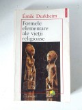 Emile Durkheim - Formele elementare ale vietii religioase, Polirom