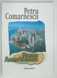 HOMO AMERICANUS de PETRU COMARNESCU , 1999