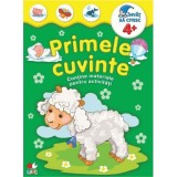Primele cuvinte. &Icirc;nvăț să citesc 4+