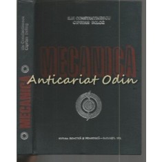 Mecanica - Ilie N. Constantinescu, Ciprian Bolog - Tiraj: 6280 Ex.