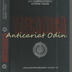 Mecanica - Ilie N. Constantinescu, Ciprian Bolog - Tiraj: 6280 Ex.